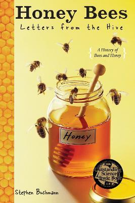 Honey Bees: Letters from the Hive - Stephen Buchmann - cover