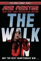 The Walk On (The Triple Threat, 1) - John Feinstein - cover
