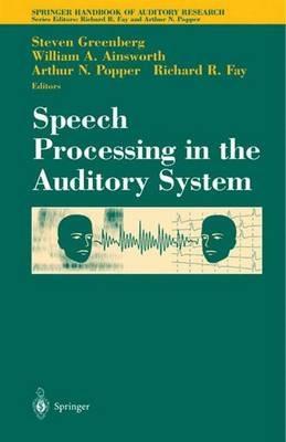 Speech Processing in the Auditory System - cover
