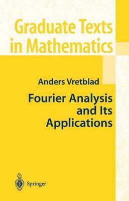 Fourier Analysis and Its Applications - Anders Vretblad - cover