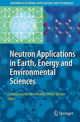 Neutron Applications in Earth, Energy and Environmental Sciences - cover