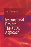 Instructional Design: The ADDIE Approach - Robert Maribe Branch - cover
