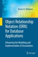 Object Relationship Notation (ORN) for Database Applications: Enhancing the Modeling and Implementation of Associations - Bryon K. Ehlmann - cover