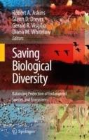 Saving Biological Diversity: Balancing Protection of Endangered Species and Ecosystems - cover