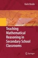 Teaching Mathematical Reasoning in Secondary School Classrooms - Karin Brodie - cover