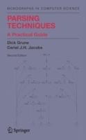 Parsing Techniques: A Practical Guide - Dick Grune,Ceriel J.H. Jacobs - cover