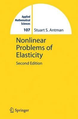 Nonlinear Problems of Elasticity - Stuart Antman - cover