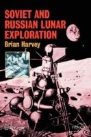 Soviet and Russian Lunar Exploration - Brian Harvey - cover