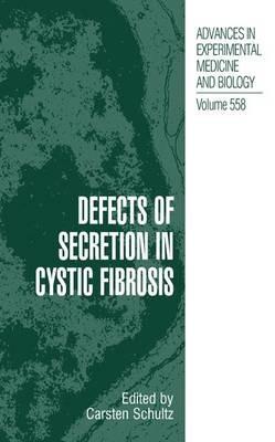 Defects of Secretion in Cystic Fibrosis - cover