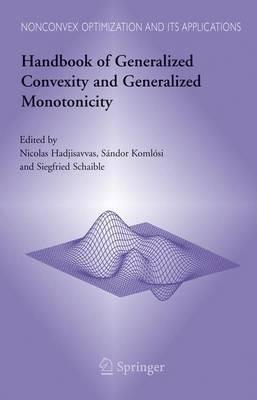 Handbook of Generalized Convexity and Generalized Monotonicity - cover