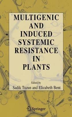 Multigenic and Induced Systemic Resistance in Plants - cover