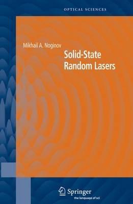 Solid-State Random Lasers - Mikhail Noginov - cover