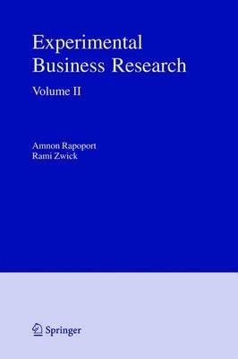Experimental Business Research: Volume II: Economic and Managerial Perspectives - cover