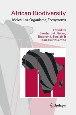 African Biodiversity: Molecules, Organisms, Ecosystems - Bernhard A. Huber,Bradley J. Sinclair,Karl-Heinz Lampe - cover