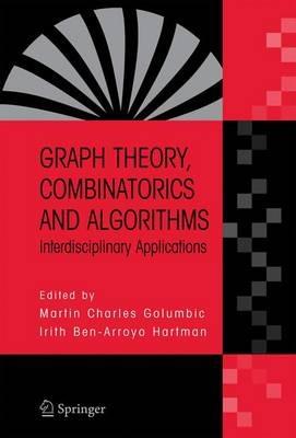 Graph Theory, Combinatorics and Algorithms: Interdisciplinary Applications - cover