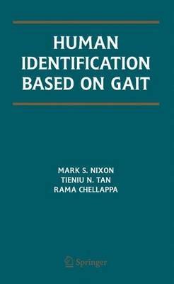 Human Identification Based on Gait - Mark S. Nixon,Tieniu Tan,Rama Chellappa - cover