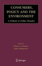 Consumers, Policy and the Environment: A Tribute to Folke Ölander