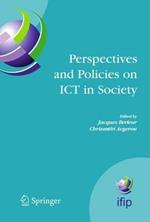 Perspectives and Policies on ICT in Society: An IFIP TC9 (Computers and Society) Handbook