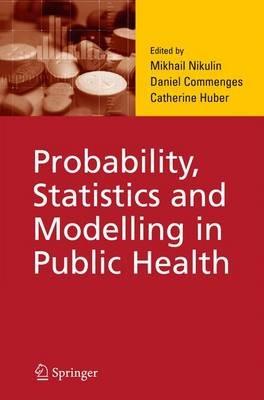 Probability, Statistics and Modelling in Public Health - cover