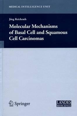 Molecular Mechanisms of Basal Cell and Squamous Cell Carcinomas - cover