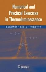 Numerical and Practical Exercises in Thermoluminescence