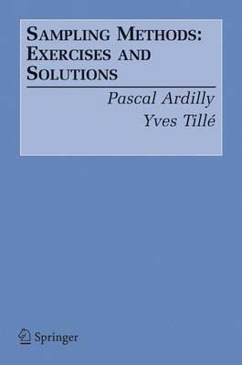 Sampling Methods: Exercises and Solutions - Pascal Ardilly,Yves Tillé - cover