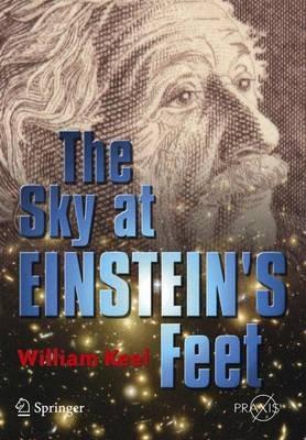 The Sky at Einstein's Feet - William C. Keel - cover