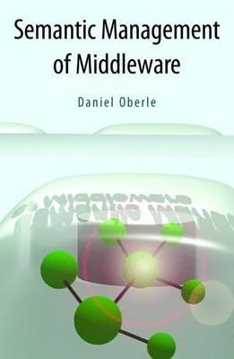 Semantic Management of Middleware - Daniel Oberle - cover
