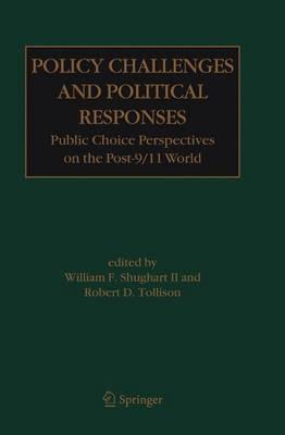 Policy Challenges and Political Responses: Public Choice Perspectives on the Post-9/11 World - cover