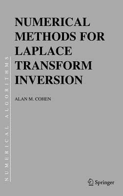 Numerical Methods for Laplace Transform Inversion - Alan M. Cohen - cover