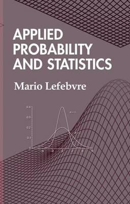 Applied Probability and Statistics - Mario Lefebvre - cover