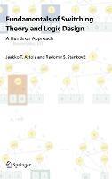 Fundamentals of Switching Theory and Logic Design: A Hands on Approach - Jaakko Astola,Radomir S. Stankovic - cover