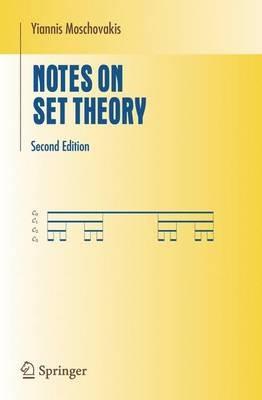Notes on Set Theory - Yiannis Moschovakis - cover