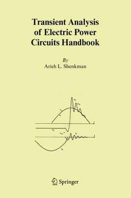 Transient Analysis of Electric Power Circuits Handbook - Arieh L. Shenkman - cover