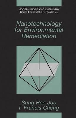 Nanotechnology for Environmental Remediation - Sung Hee Joo,Frank Cheng - cover