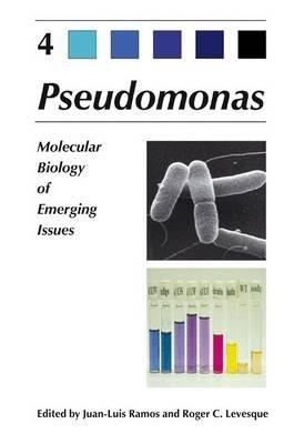 Pseudomonas: Volume 4: Molecular Biology of Emerging Issues - cover