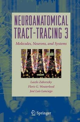 Neuroanatomical Tract-Tracing: Molecules, Neurons, and Systems - cover