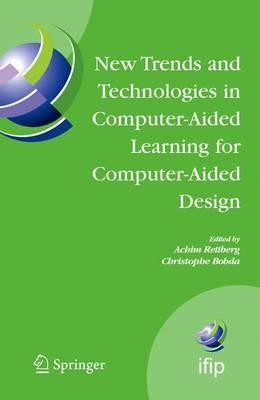 New Trends and Technologies in Computer-Aided Learning for Computer-Aided Design: IFIP International Working Conference: EduTech 2005, Perth, Australia, October 20-21, 2005 - cover