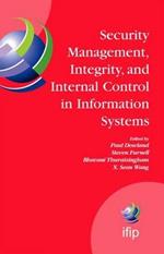 Security Management, Integrity, and Internal Control in Information Systems: IFIP TC-11 WG 11.1 & WG 11.5 Joint Working Conference