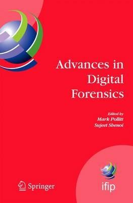 Advances in Digital Forensics: IFIP International Conference on Digital Forensics, National Center for Forensic Science, Orlando, Florida, February 13-16, 2005 - cover
