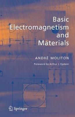 Basic Electromagnetism and Materials - André Moliton - cover