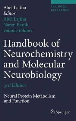 Handbook of Neurochemistry and Molecular Neurobiology: Neural Protein Metabolism and Function - cover