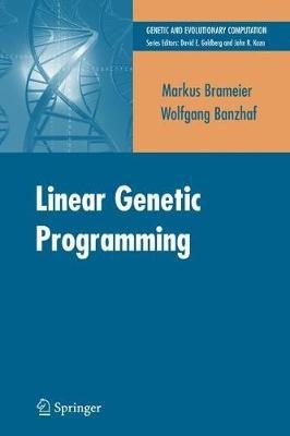 Linear Genetic Programming - Markus F. Brameier,Wolfgang Banzhaf - cover
