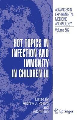 Hot Topics in Infection and Immunity in Children III - cover