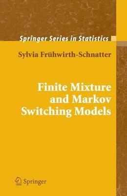 Finite Mixture and Markov Switching Models - Sylvia Frühwirth-Schnatter - cover