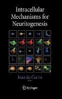 Intracellular Mechanisms for Neuritogenesis - cover