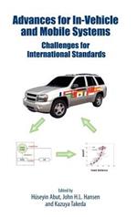 Advances for In-Vehicle and Mobile Systems: Challenges for International Standards