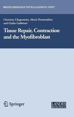 Tissue Repair, Contraction and the Myofibroblast - cover