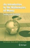 An Introduction to the Mathematics of Money: Saving and Investing - David Lovelock,Marilou Mendel,Arthur L. Wright - cover