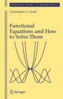 Functional Equations and How to Solve Them - Christopher G. Small - cover